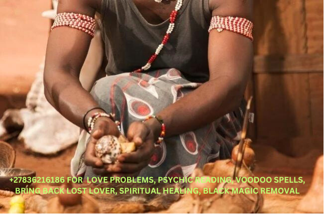 Traditional healer  Soweto 27836216186  Sangoma  bring back lost lover  sangoma